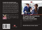 Michelle Dennise Cordero Aguilar - Un guide des procédures pour l'accueil des touristes handicapés