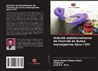 Anup Jain, Anand B. More, Ashok Kumar Madan Singh - Activité antimicrobienne de l'extrait de Butea monosperma dans l'UTI