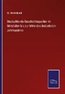 W Wattenbach, W. Wattenbach - Deutschlands Geschichtsquellen im Mittelalter bis zur Mitte des dreizehnten Jahrhunderts