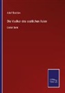 Adolf Bastian - Die Voelker des oestlichen Asien
