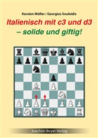 Karste Müller, Karsten Müller, Georgios Souleidis - Italienisch mit c3 und d3