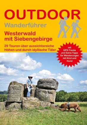 Ingrid Retterath - Westerwald mit Siebengebirge - 29 Touren über aussichtsreiche Höhen und durch idyllische Täler