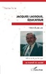 Martine Pottier - JACQUES LADSOUS, EDUCATEUR
