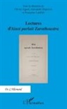 Olivier Agard, Alexandre Dupeyrix, Françoise Lartillot - Lectures d'<em>Ainsi parlait Zarathoustra</em>