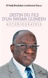 El Hadj Boubakar Lombonna Diallo - Destin du fils d'un paysan guinéen