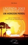 Sidy Ndiaye - L'agenda 2063 de l'Union africaine, un horizon perdu