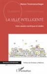 Marion Trommenschlager, Trommenschlager marion - La ville intelligente