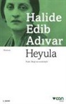 Halide Edib Adivar - Heyula
