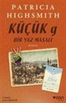 Patricia Highsmith - Kücük G - Bir Yaz Masali