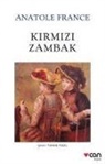 Anatole France - Kirmizi Zambak