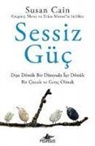 Susan Cain - Sessiz Güc - Disa Dönük Bir Dünyada Ice Dönük Bir Cocuk ve Genc Olmak