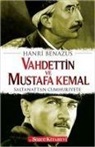 Hanri Benazus - Vahdettin ve Mustafa Kemal
