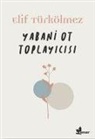 Elif Türkölmez - Yabani Ot Toplayicisi