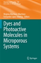 López Arbeloa, López Arbeloa, Fernando López Arbeloa, Virgini Martínez-Martínez, Virginia Martínez-Martínez - Dyes and Photoactive Molecules in Microporous Systems