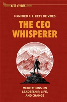 Manfred F R Kets de Vries, Manfred F. R. Kets De Vries - The CEO Whisperer