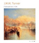 Rosalind Ormiston, Ormiston Rosalind - J.m.w. Turner Masterpieces of Art