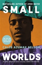 Caleb Azumah Nelson - Small Worlds