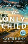 Kayte Nunn, Nunn Kayte - The Only Child