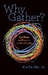 Martha Tatarnic - Why Gather?