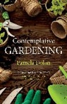 Pamela Dolan - Contemplative Gardening