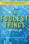 Amy Tector - The Foulest Thing