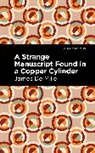 James De Mille, James De Mille, Mille James De - A Strange Manuscript Found in a Copper Cylinder