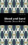 Vincente Blasco Ibáñez, Vincente Blasco Ibez - Blood and Sand