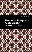 Charles W. Chestnutt - Frederick Douglass - A Biography