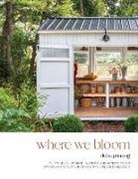 Debra Prinzing - Where We Bloom