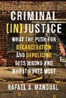 Rafael Mangual, Rafael A. Mangual - Criminal (In)Justice