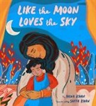 Hena Khan, Khan Hena, Saffa Khan - Like the Moon Loves the Sky