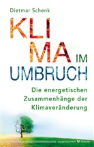 Dietmar Schenk - Klima im Umbruch