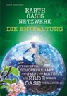Rollhausen Victor - EARTH OASIS NETZWERK DIE ENTFALTUNG