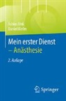 Tobias Fink, Daniel Kiefer - Mein erster Dienst - Anästhesie