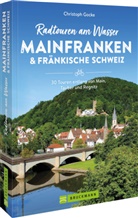 Christoph Gocke - Radtouren am Wasser Mainfranken & Fränkische Schweiz
