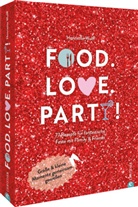 Henriette Wulff, Toby Wulff, Toby Wulff - Food. Love. Party!