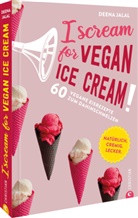 Deena Jalal - I Scream for Vegan Ice Cream!