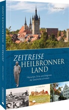 Ulrich Maier - Zeitreise Heilbronner Land