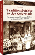 Freya Martin, Freya (Dr.) Martin - Traditionsbetriebe in der Steiermark