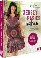 Jessy Sewing, Jessica Reschke, Jessy Sewing - Jersey-Basics nähen