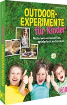 Uli Wittmann - Outdoor-Experimente für Kinder
