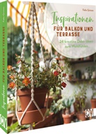 Felix Grimm - Inspirationen für Balkon und Terrasse