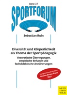 Sebastian Ruin - Diversität und Körperlichkeit als Thema der Sportpädagogik