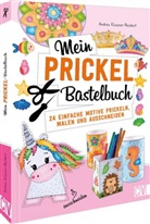 Andrea Küssner-Neubert - Mein Prickel-Bastelbuch