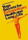 Frank Rudolph Young - Yoga secrets for extraordinary health and long life