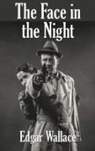 Edgar Wallace - The Face in the Night
