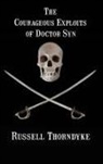 Russell Thorndyke - The Courageous Exploits of Doctor Syn