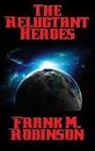 Frank M. Robinson - The Reluctant Heroes