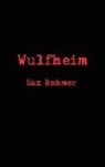 Sax Rohmer - Wulfheim