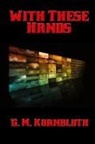 C. M. Kornbluth - With These Hands